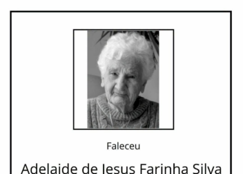 Faleceu Adelaide de Jesus Farinha Silva, aos 94 anos