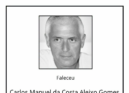 Faleceu Carlos Manuel da Costa Aleixo Gomes, aos 75 anos, natural de Moçambique.