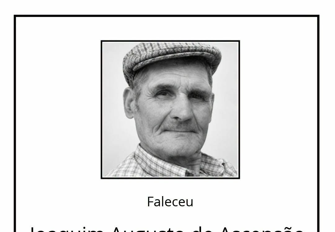 Faleceu Joaquim Augusto de Ascensão, aos 97 anos, natural da Soalheira.