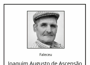 Faleceu Joaquim Augusto de Ascensão, aos 97 anos, natural da Soalheira.