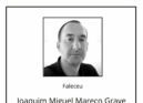 Faleceu Joaquim Miguel Mareco Grave de  46  anos.