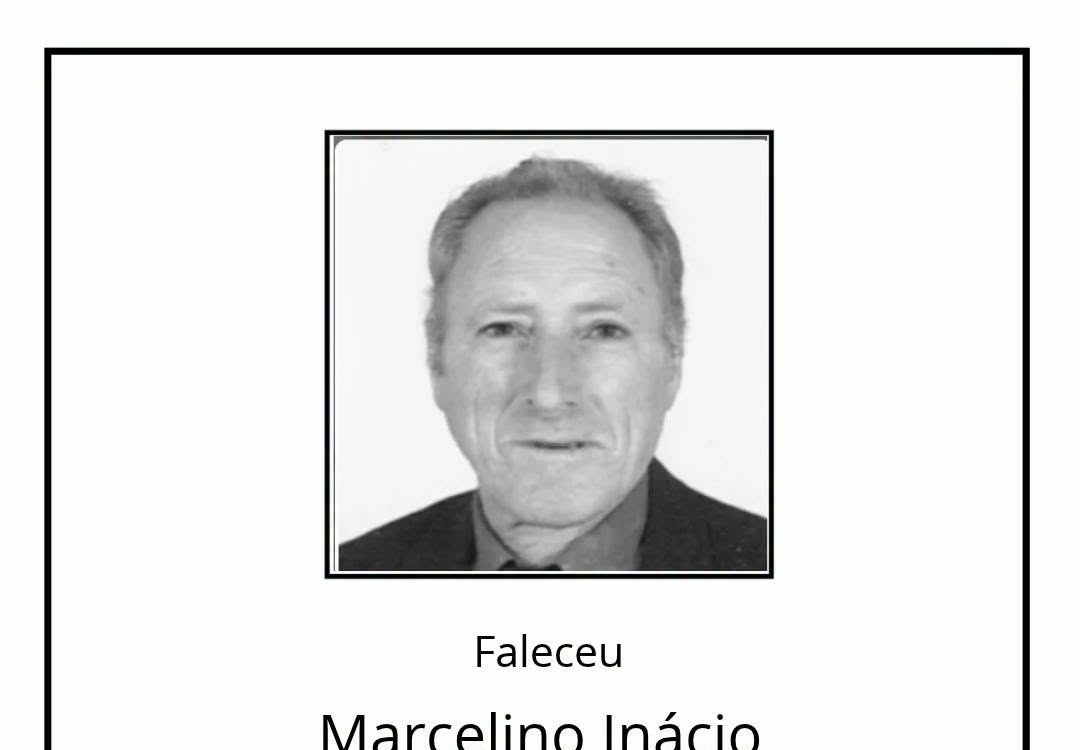 Faleceu Marcelino Inácio da Silva Chapeleiro, aos 85 anos