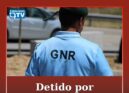 Um homem de 72 anos foi detido pela GNR, no dia 30 de setembro